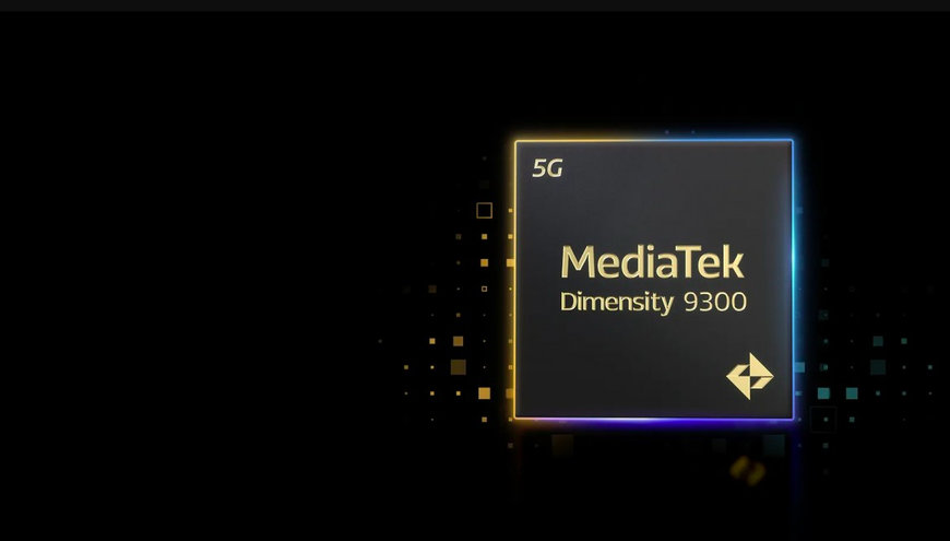 MEDIATEK PRESENTS NEW ALL BIG CORE DESIGN FOR FLAGSHIP DIMENSITY 9300 CHIPSET